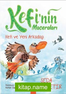 Kefi’nin Maceraları / Kefi ve Yeni Arkadaşı