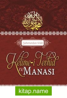 Kelime-i Tevhid ve Manası