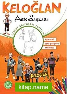 Keloğlan ve Arkadaşları / Dikkat Çalışması Yapıyor – Boyama Kitabı