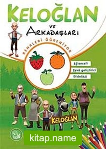 Keloğlan ve Arkadaşları / Renkleri Öğreniyor – Boyama Kitabı