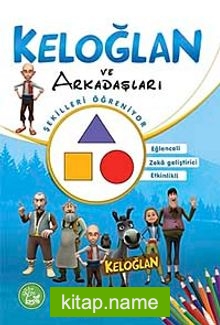 Keloğlan ve Arkadaşları / Şekilleri Öğreniyor – Boyama Kitabı