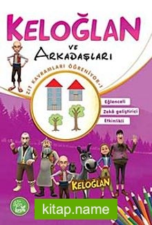 Keloğlan ve Arkadaşları / Zıt Kavramları Öğreniyor-1 – Boyama Kitabı