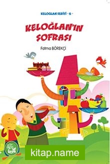 Keloğlan’ın Sofrası / Keloğlan Serisi-6