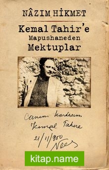 Kemal Tahir’e Mapushaneden Mektuplar