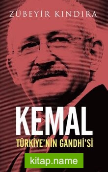 Kemal Türkiye’nin Gandhi’si