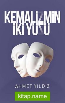 Kemalizmin İki Yüzü