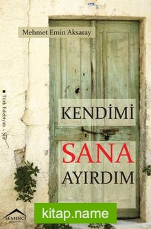 Kendimi Sana Ayırdım