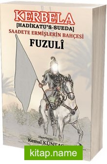 Kerbela (Hadikatü’s-Süeda) Saadete Ermişlerin Bahçesi