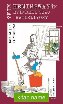 Kim Hemingway’in Evindeki Tozu Hatırlıyor?