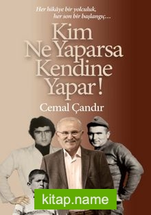 Kim Ne Yaparsa Kendine Yapar!