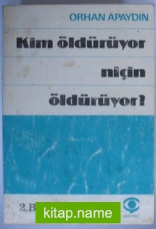 Kim Öldürüyor, Niçin Öldürüyor? (Kod:6-A-33)