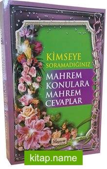 Kimseye Sormadığınız Mahrem Konulara Mahrem Cevaplar