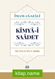 Kimya-i Saadet (Ciltli)