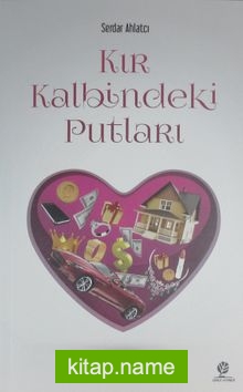Kır Kalbindeki Putları