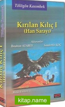 Kırılan Kılıç 1 (Han Sarayı)