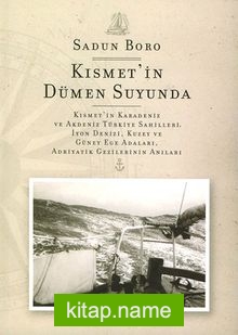 Kısmet’in Dümen Suyunda