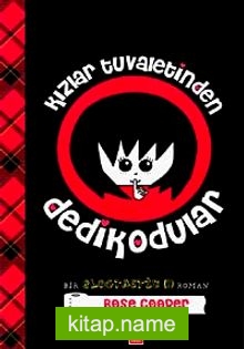 Kızlar Tuvaletinden Dedikodular