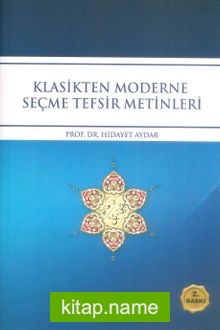 Klasikten Moderne Seçme Tefsir Metinleri