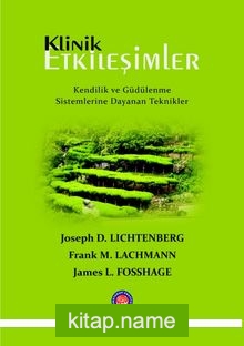 Klinik Etkileşimler Kendilik ve Güdülenme Sistemlerine Dayanan Teknikler