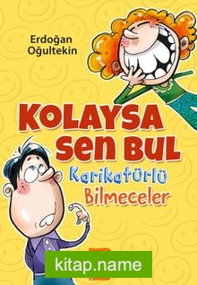 Kolaysa Sen Bul Karikatürlü Bilmeceler