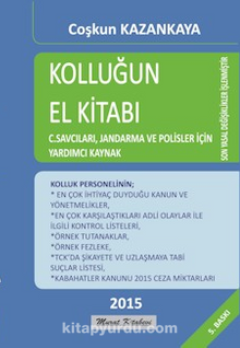 Kolluğun El Kitabı Savcı, Jandarma ve Polisler İçin Yardımcı Kaynak