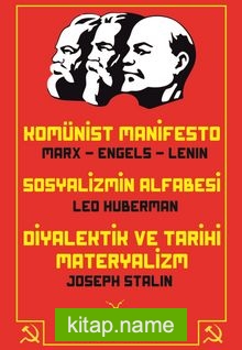 Komünist Manifesto – Sosyalizmin Alfabesi – Diyalektik ve Tarihi Materyalizm