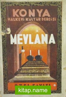 Konya Halkevi Kültür Dergisi Mevlana Özel Sayısı (3-B-30)