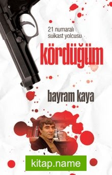 Kördüğüm 21 Numaralı Suikast Yolcusu