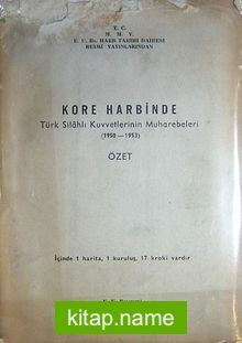 Kore Harbinde Türk Silahlı Kuvvetlerinin Muharebeleri (1950-1953) Özet (2-B-16)