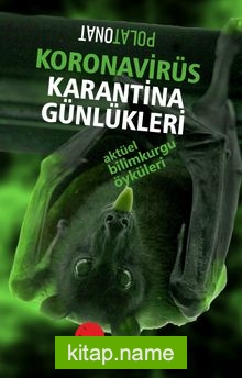 Koronavirüs Karantina Günlükleri Aktüel Bilimkurgu Öyküleri