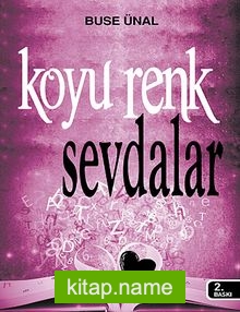 Koyu Renk Sevdalar