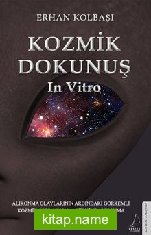 Kozmik Dokunuş In Vitro