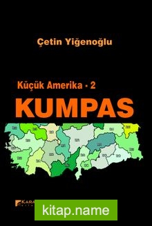 Küçük Amerika -2 Kumpas