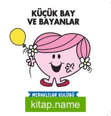 Küçük Bay ve Bayanlar / Meraklılar Kulübü Nazik Davranıyor