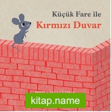 Küçük Fare ile Kırmızı Duvar