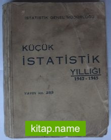 Küçük İstatistik Yıllığı / 1942 – 1945 (Kod: 2-F-84)