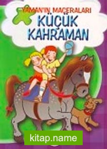 Küçük Kahraman / Yaman’ın Maceraları