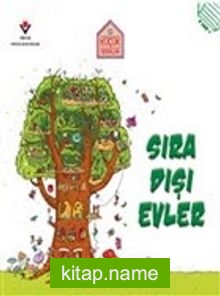 Küçük Mimarlar – Sıra Dışı Evler