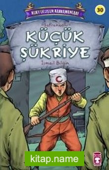 Küçük Şükriye – Kurtuluşun Kahramanları 3