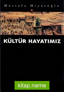 Kültür Hayatımız