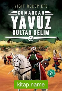 Kumandan Yavuz Sultan Selim