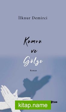 Kumru ve Gölge