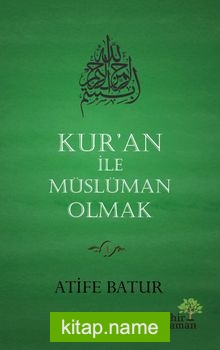 Kur’an İle Müslüman Olmak
