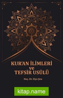 Kur’an İlimleri Ve Tefsir Usûlü