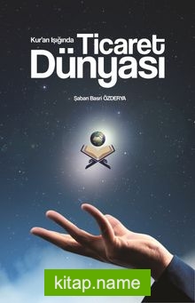 Kur’an Işığında Ticaret Dünyası