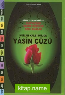 Kur’an Kalbi Müjde Yasin Cüzü Faziletleriyle Kur’an’dan Seçme Süreler Sırlı Dualar
