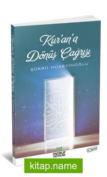 Kur’an’a Dönüş Çağrısı