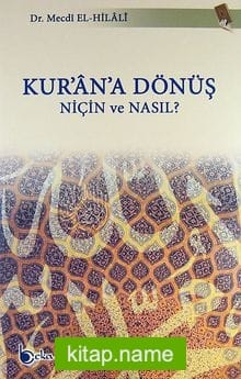 Kur’an’a Dönüş Niçin ve Nasıl?