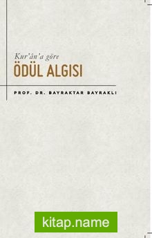 Kur’an’a Göre Ödül Algısı