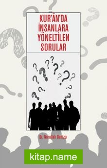 Kur’an’da İnsanlara Yöneltilen Sorular